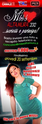 Giovedì 20 settembre 2012 grande finale di MISS ALTAMURA IV Edizione! - MISS MAGAZINE | BEAUTIFUL DAY