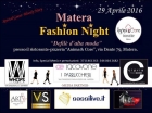 29/04/2016 - NOTTE DELLA MODA ad Anima & Core di Matera - MISS MAGAZINE | BEAUTIFUL DAY